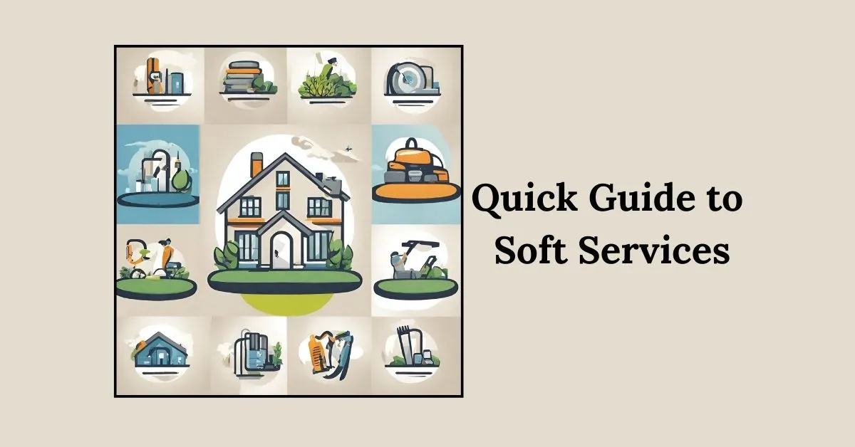 Quick Guide to Soft Services: Accelerating Your Business Success