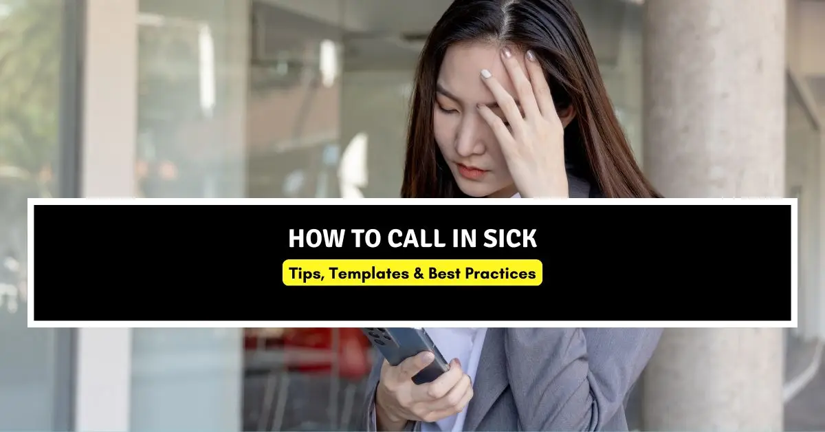 How to Call in Sick: Essential Tips and Templates