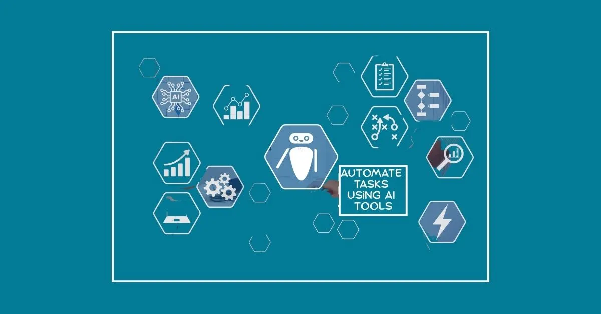How to Automate Tasks Using Smart AI Tools?