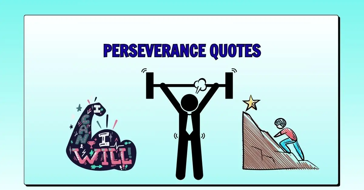 50 Powerful Perseverance Quotes for Entrepreneurs and Leaders