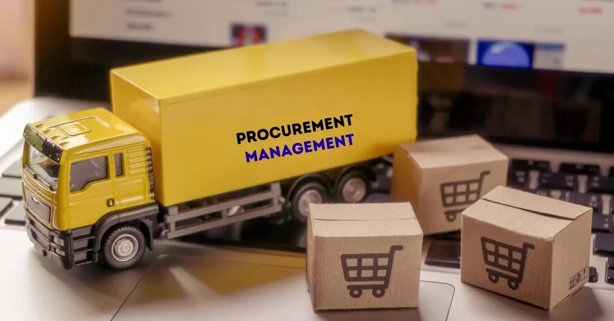 What Is Procurement Management? Definition, Process, and Best Practices