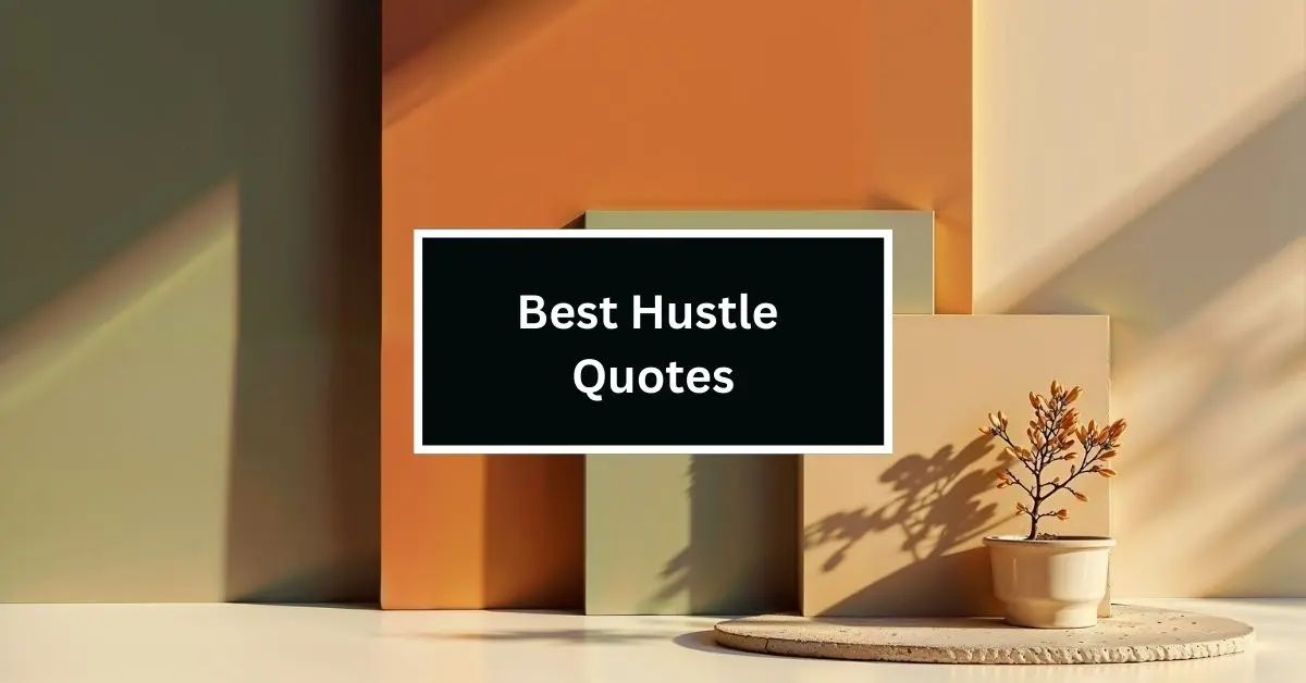 80 Hustle Quotes to Fuel Your Drive and Motivation