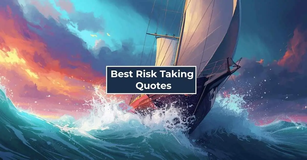 100 Bold Risk-Taking Quotes for Entrepreneurs, Leaders & Dream Chasers
