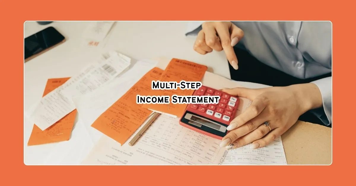 Multi Step Income Statement: A Practical Guide for Financial Clarity