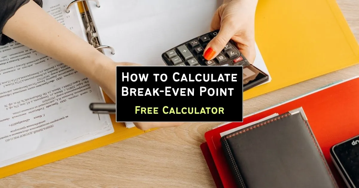 How to Calculate Break-Even Point for a Small Business