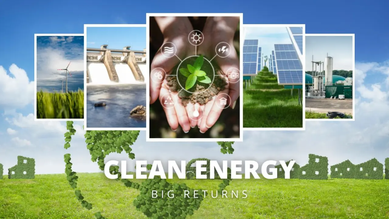 Clean Energy, Big Returns: Unlocking Key Investment Opportunities in the Renewable Sector
