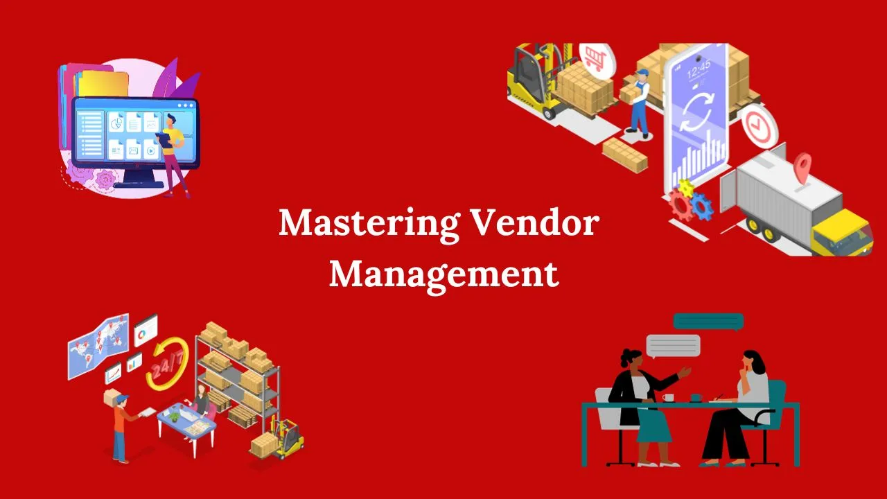 From Frustration to Success: Mastering Vendor Management for Small Businesses