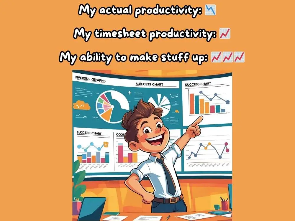 Timesheet Meme 16: The Productivity Illusion