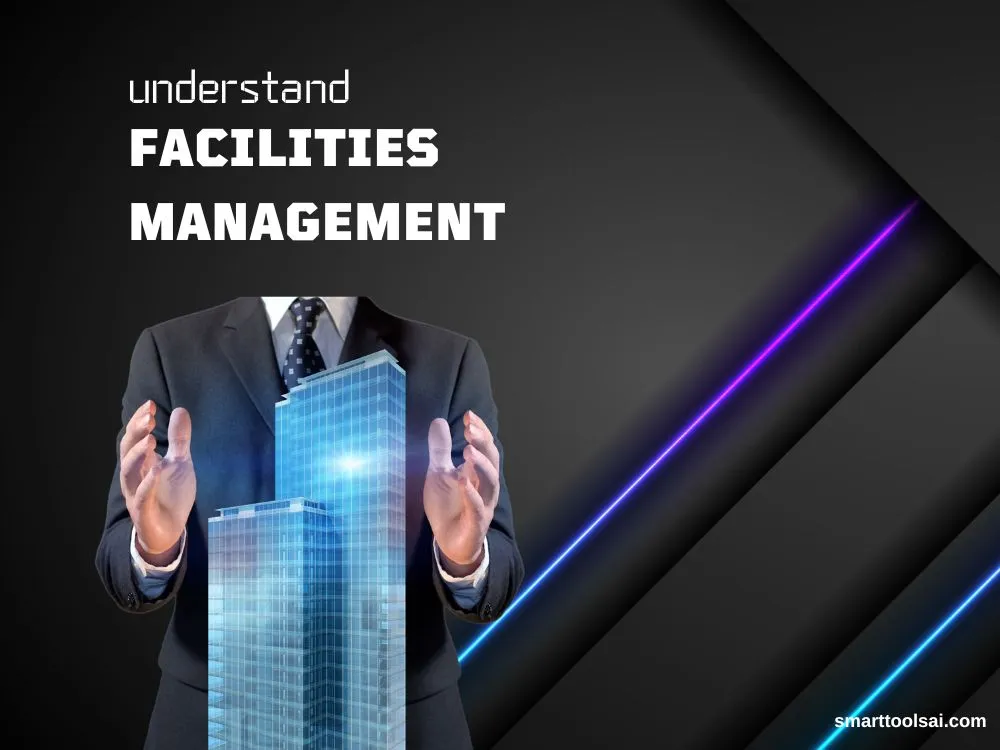 Get to know about facility management