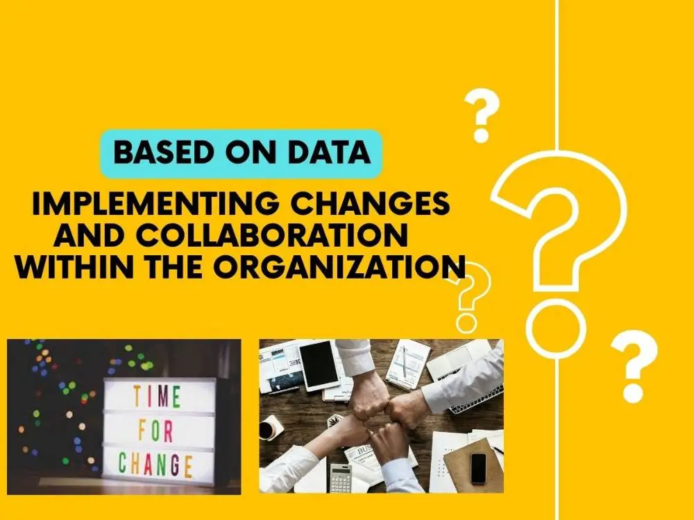Implementing Changes Based on Data Analysis