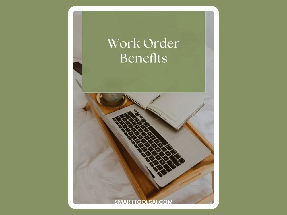 Benefits of Utilizing A Work Order