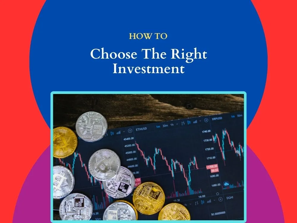 Choosing the Right Investments