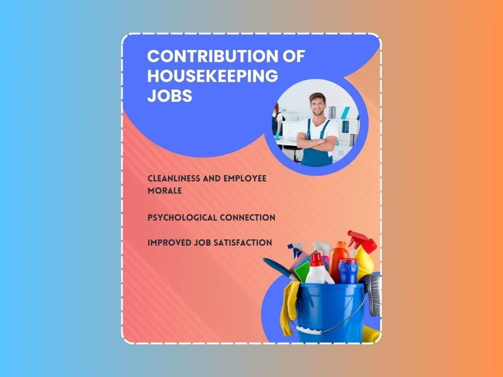 Contribution of Housekeeping Jobs in Elevating Employee Morale and Engagement