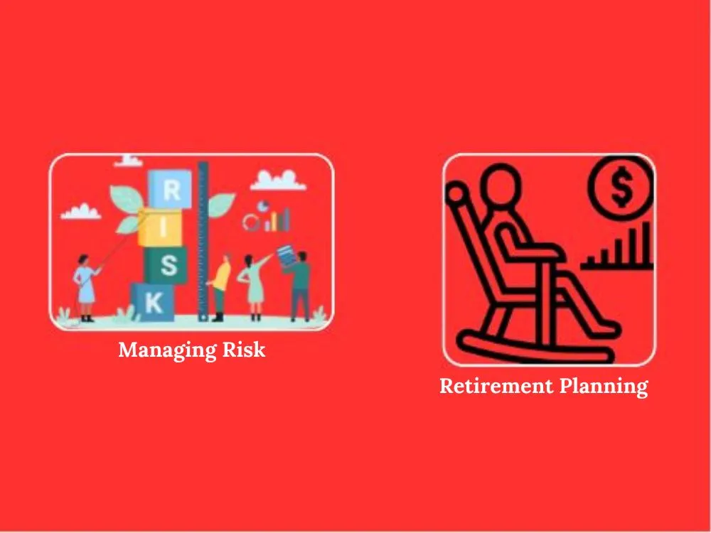 Managing Risks and Preparing for Retirement